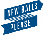 New Balls Please